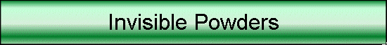 Invisible Powders