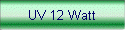 UV 12 Watt