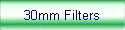 30mm Filters