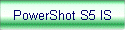 PowerShot S5 IS